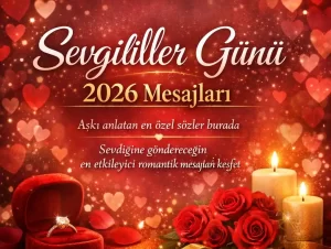 2026’ya Özel Sevgililer Günü Mesajları