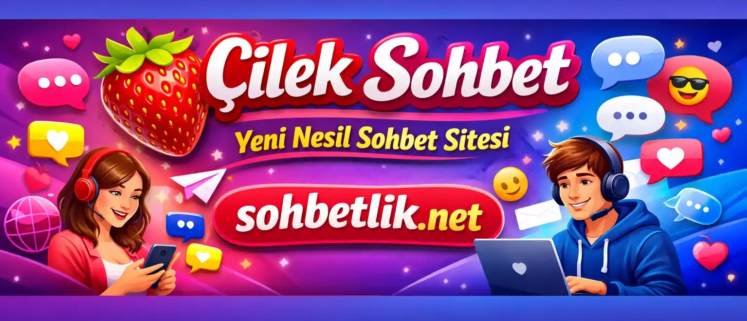 Çilek Sohbet