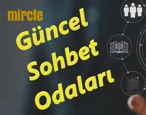 Güncel Sohbet Odaları