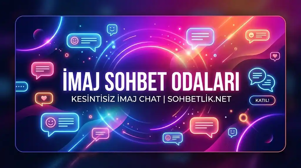 İmaj Sohbet Odaları İmaj Sohbet Odaları